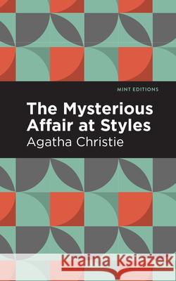 The Mysterious Affair at Styles Agatha Christie Mint Editions 9781513264868 Mint Editions - książka