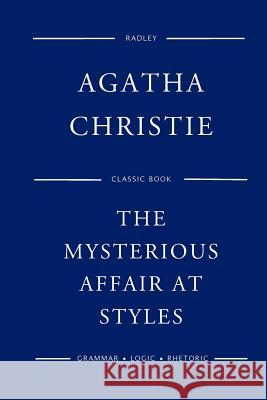 The Mysterious Affair At Styles Christie, Agatha 9781540745033 Createspace Independent Publishing Platform - książka