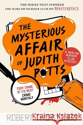The Mysterious Affair of Judith Potts Robert Thorogood 9781728284538 Poisoned Pen Press - książka