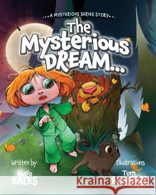 The Mysterious Dream Hugo Eales 9781739946722 Fourboys Publishing - książka