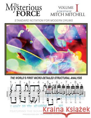 The Mysterious Force VOL I: Mitch Mitchell Shinn, Richard Gary 9781499294200 Createspace - książka