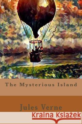 The Mysterious Island Jules Verne 9781546814092 Createspace Independent Publishing Platform - książka