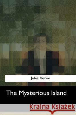 The Mysterious Island Jules Verne Agnes Kinloch Kingston 9781547051694 Createspace Independent Publishing Platform - książka