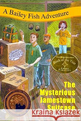 The Mysterious Jamestown Suitcase: A Bailey Fish Adventure Linda G. Salisbury Christopher A. Grotke 9781881539438 Tabby House - książka