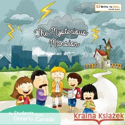 The Mysterious Mansion Canada Students of Ontario 9781987488876 Createspace Independent Publishing Platform - książka