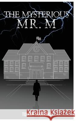 The Mysterious Mr. M. Tommy Nocerino 9798330290871 Tommy Nocerino - książka