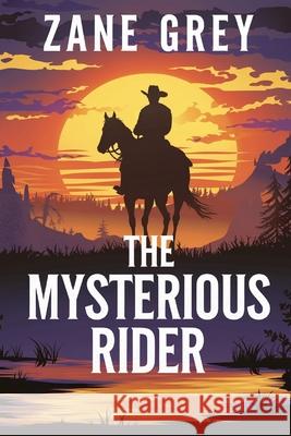The Mysterious Rider Zane Grey 9789363110267 Cby Press - książka