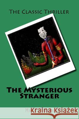 The Mysterious Stranger Mark Twain 9781522743804 Createspace Independent Publishing Platform - książka