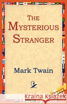 The Mysterious Stranger Mark Twain 9781595403261 1st World Library - książka