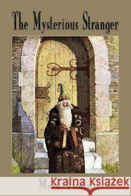 The Mysterious Stranger Mark Twain 9781603867535 Merchant Books - książka