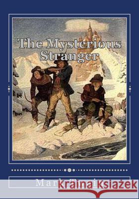 The Mysterious Stranger: and Others Duran, Jhon 9781536947809 Createspace Independent Publishing Platform - książka