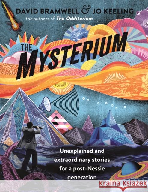 The Mysterium: Unexplained and extraordinary stories for a post-Nessie generation David Bramwell 9781473665651 John Murray Press - książka