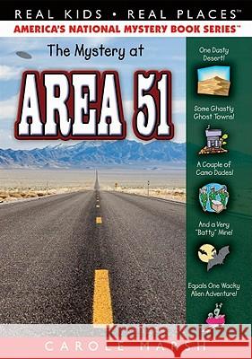 The Mystery at Area 51 Carole Marsh 9780635079534 Carole Marsh Books - książka