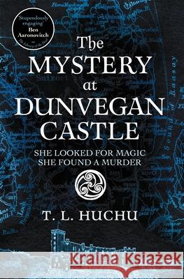 The Mystery at Dunvegan Castle: Stranger Things meets Rivers of London in this thrilling urban fantasy  9781529097740 Pan Macmillan - książka