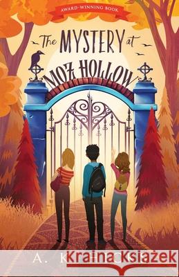 The Mystery at Moz Hollow A K Hicks 9781732017542 Bowker Identifier Services - książka