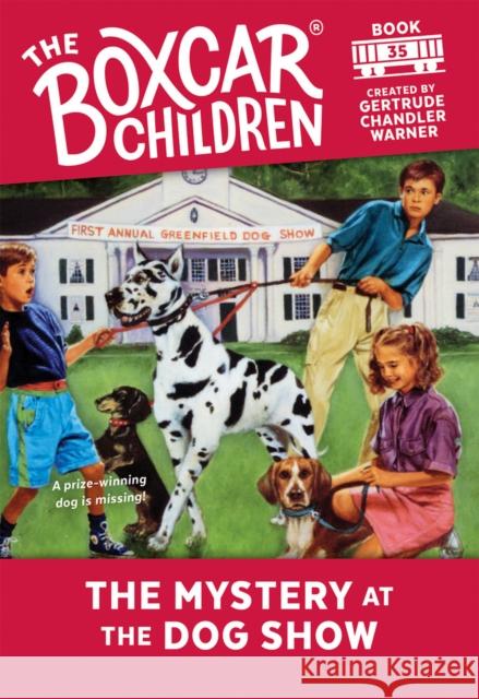 The Mystery at the Dog Show Gertrude Chandler Warner 9780807553947 Albert Whitman & Company - książka