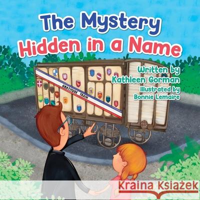 The Mystery Hidden in a Name Kathleen Gorman 9781637650431 Halo Publishing International - książka