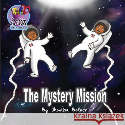 The Mystery Mission Shonlisa Bonner 9780578549866 Shonlisa Bonner - książka