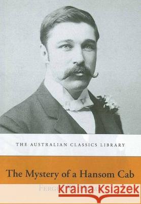 The Mystery of a Hansom Cab Fergus W. Hume   9781920899561 Sydney University Press - książka