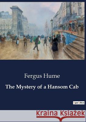 The Mystery of a Hansom Cab Fergus Hume   9791041805976 Culturea - książka