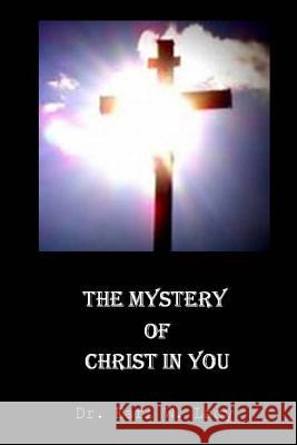 The Mystery Of Christ In You Lacy, Earl W. 9780997085679 Ecclesia Publishing House LLC - książka