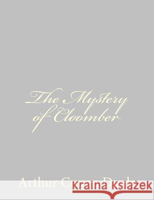 The Mystery of Cloomber Arthur Conan, Sir Doyle 9781484824429 Createspace - książka