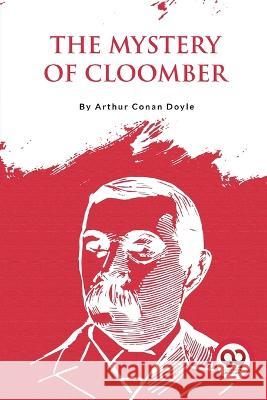The Mystery Of Cloomber Arthur Conan Doyle 9789357274852 Double 9 Booksllp - książka