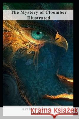 The Mystery of Cloomber Illustrated Doyle Arthur Conan Doyle 9798463045980 Independently published - książka