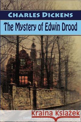 The Mystery of Edwin Drood Charles Dickens 9781725085640 Createspace Independent Publishing Platform - książka