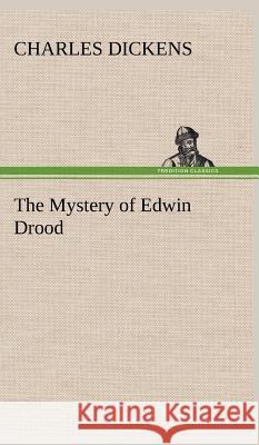 The Mystery of Edwin Drood Charles Dickens 9783849500511 Tredition Classics - książka