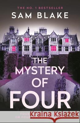 The Mystery of Four Sam Blake 9781838953003 Atlantic Books - książka