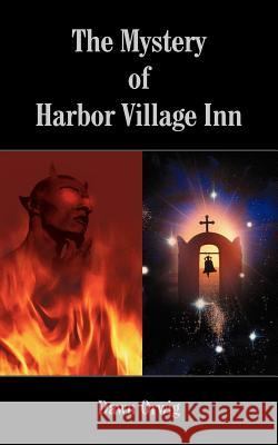 The Mystery of Harbor Village Inn Dawn Orwig 9781420823431 Authorhouse - książka