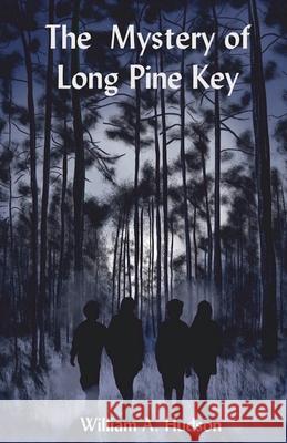 The Mystery of Long Pine Key The Little French Ebooks, William Hudson 9798224542444 Little French eBooks - książka
