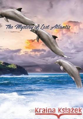 The Mystery of Lost Atlantis Mason Stone 9781775111764 Red Pine Publishing - książka