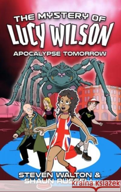 The Mystery of Lucy Wilson: Apocalypse Tomorrow Shaun Russell 9781915439932 Candy Jar Books - książka