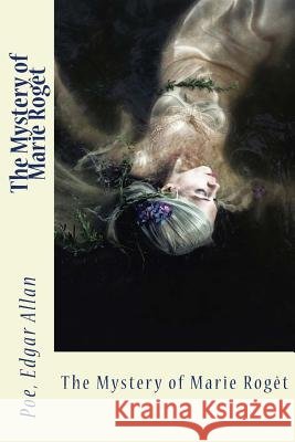 The Mystery of Marie Rogêt Sir Angels 9781543243802 Createspace Independent Publishing Platform - książka