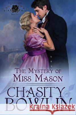 The Mystery of Miss Mason Dragonblade Publishing Chasity Bowlin 9781730764165 Independently Published - książka