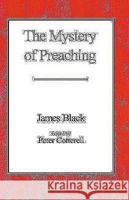 The Mystery of Preaching James Black 9780718891152 Lutterworth Press - książka