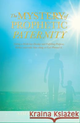 The Mystery of Prophetic Paternity Sam Bishops Oroge 9781498441872 Xulon Press - książka