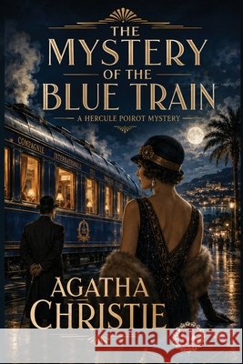 The Mystery of the Blue Train: A Positronic Book Christie, Agatha 9781515471103 Positronic Publishing - książka