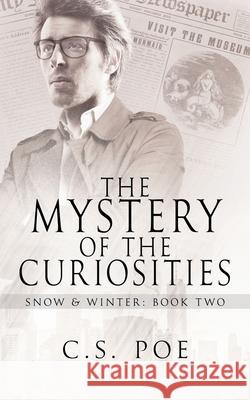 The Mystery of the Curiosities C. S. Poe 9781952133022 Emporium Press - książka