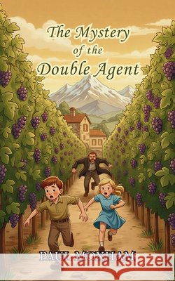 The Mystery of the Double Agent Moxham, Paul 9798839104266 Independently Published - książka