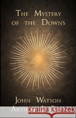 The Mystery of the Downs John Watson Arthur J. Rees 9781473337985 Read Books - książka