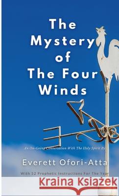 The Mystery of the Four Winds Everett Ofori-Atta 9781300129875 Lulu.com - książka