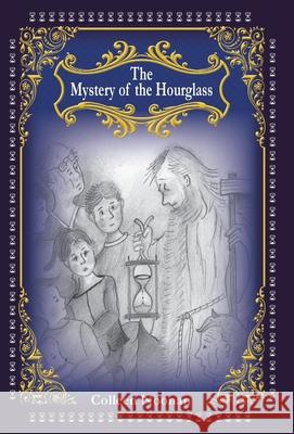 The Mystery of the Hourglass Colleen Noonan 9781925949537 Busybird Publishing - książka