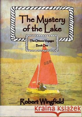 The Mystery of the Lake Robert Wingfield 9780244483272 Lulu.com - książka