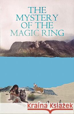 The Mystery of the Magic Ring I. Easha 9781450279864 iUniverse.com - książka