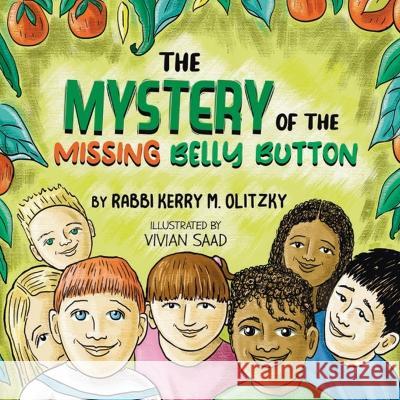 The Mystery of the Missing Belly Button: Kerry M. Olitzky Kerry M. Olitzky 9781950613649 Taylor and Seale Publishing - książka