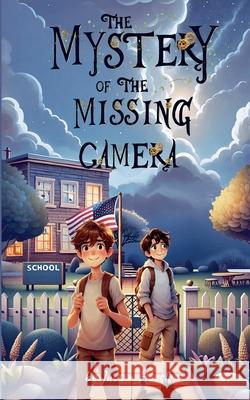 The Mystery of the Missing Camera Barbara McMahon 9781960795601 Justin Hessler - książka