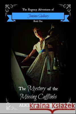The Mystery of the Missing Cufflinks Alicia G. Ruggieri 9781503294721 Createspace - książka